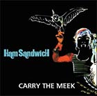 HAM Sandwich - Carry the meek (credits for certain tracks from this album)